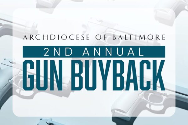 Archdiocese of Baltimore 2nd Annual Gun Buyback
